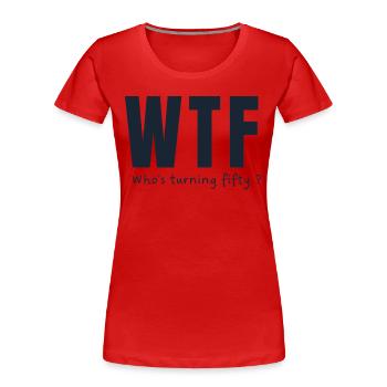 50th birthday - Women's Premium Organic T-Shirt - red - Front - Mia (176cm)