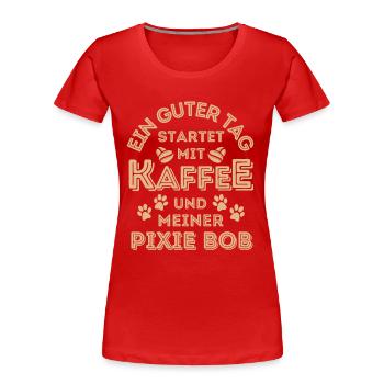 Pixie Bob Katze Kaffee Cafe - Frauen Premium Bio T-Shirt - Rot - Vorne - Mia (176cm)