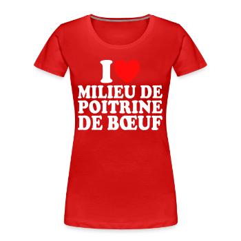 Boucher I Love Milieu De Poitrine De Boeuf - T-shirt bio Premium Femme - rouge - Devant - Mia (176cm)