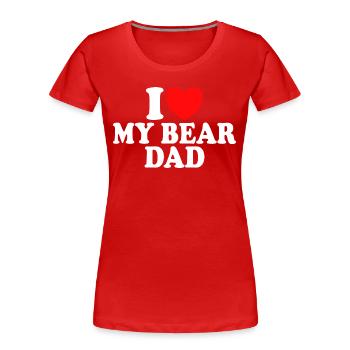 Adore Père Ours J'Aime Mon Père Ours - T-shirt bio Premium Femme - rouge - Devant - Mia (176cm)