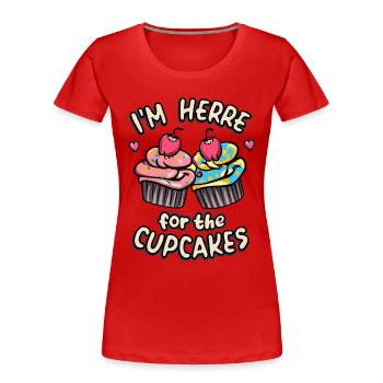 I'm here for the cupcakes - Women's Premium Organic T-Shirt - red - Front - Mia (176cm)