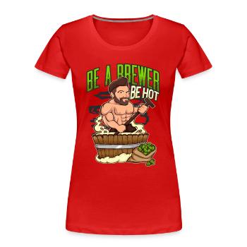Brasseur de bière sexy - T-shirt bio Premium Femme - rouge - Devant - Mia (176cm)
