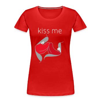 Kiss me - kiss me - Women's Premium Organic T-Shirt - red - Front - Mia (176cm)