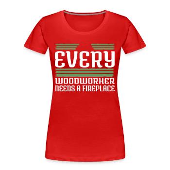 chop wood carpenter joke quote - Women's Premium Organic T-Shirt - red - Front - Mia (176cm)