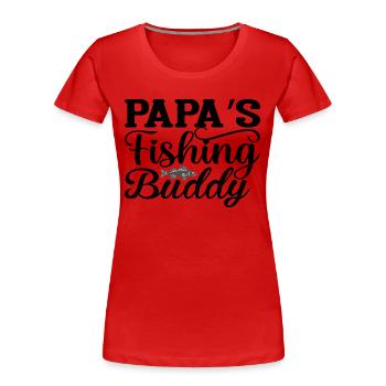 Papa´s Fishing Buddy - Frauen Premium Bio T-Shirt - Rot - Vorne - Mia (176cm)