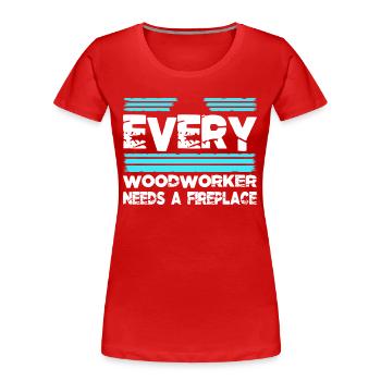 funny carpenter quotes hobbyists mason bday cool - Women's Premium Organic T-Shirt - red - Front - Mia (176cm)