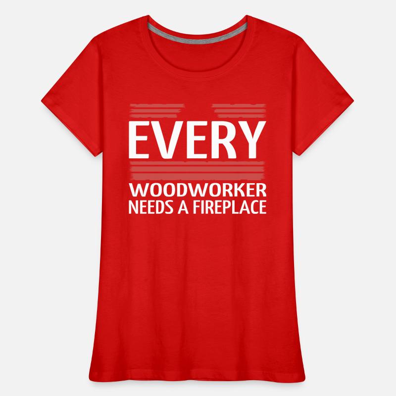 present logging quote forest work forestry Women's Premium Organic T-Shirt