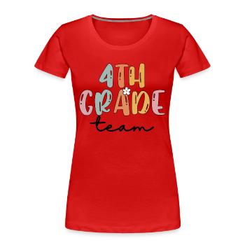 Team 4th Grade Squad Elementary School - Women's Premium Organic T-Shirt - red - Front - Mia (176cm)