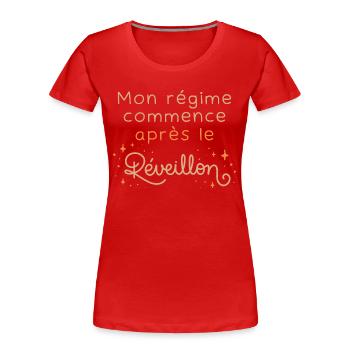 Mon régime commence après le réveillon Humour Noël - T-shirt bio Premium Femme - rouge - Devant - Mia (176cm)