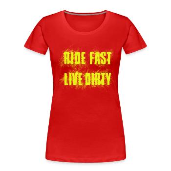 ROULEZ VITE, VIVEZ SALE – VTT - MOTOCROSS - T-shirt bio Premium Femme - rouge - Devant - Mia (176cm)