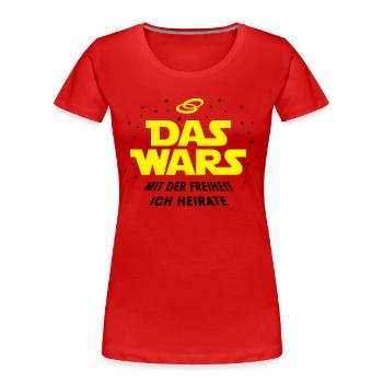 Das Wars mit der Freiheit ich heirate - Frauen Premium Bio T-Shirt - Rot - Vorne - Mia (176cm)