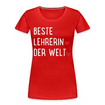Lehrerin - Frauen Premium Bio T-Shirt - Rot - Vorne - Mia (176cm)