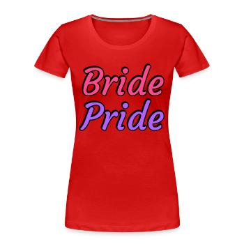 Braut Pride - Lesbische Hochzeit - Frauen Premium Bio T-Shirt - Rot - Vorne - Mia (176cm)