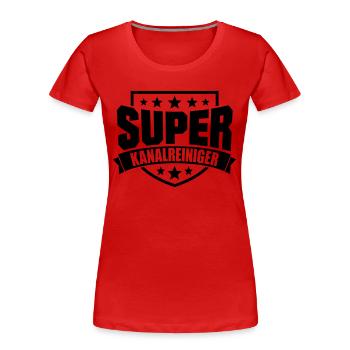 Super Kanalreiniger - Frauen Premium Bio T-Shirt - Rot - Vorne - Mia (176cm)