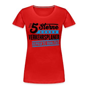 5Sterne Verkehrsplaner - Frauen Premium Bio T-Shirt - Rot - Vorne - Mia (176cm)