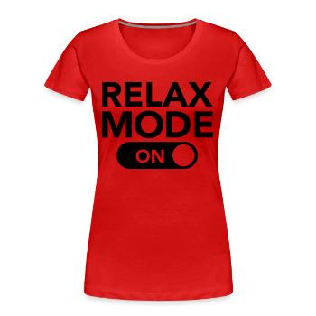 Relax Mode (On) - Frauen Premium Bio T-Shirt - Rot - Vorne - Mia (176cm)