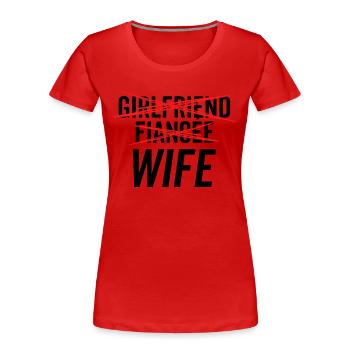 Petite amie fiancée femme - T-shirt bio Premium Femme - rouge - Devant - Mia (176cm)
