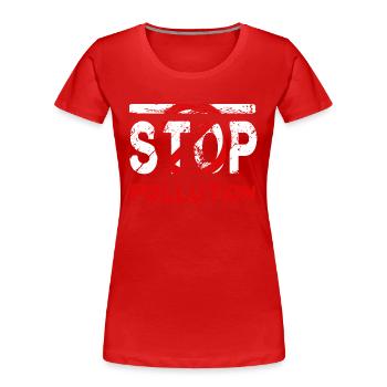 Umweltverschmutzung stoppen - Frauen Premium Bio T-Shirt - Rot - Vorne - Mia (176cm)