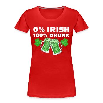 0 % Irish 100 % Drunk - Frauen Premium Bio T-Shirt - Rot - Vorne - Mia (176cm)