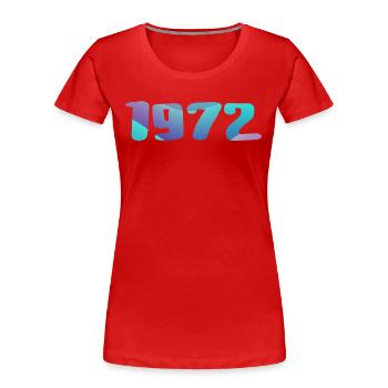 1972 Birthday Gift Vintage 1972 Retro 1972 - Women's Premium Organic T-Shirt - red - Front - Mia (176cm)