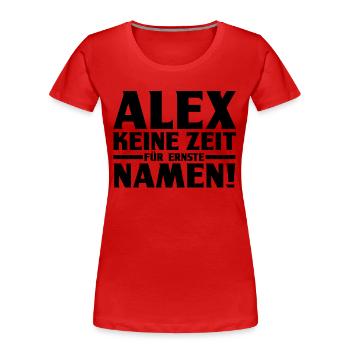 Alexander Alexandra Alexa Alex - Women's Premium Organic T-Shirt - red - Front - Mia (176cm)