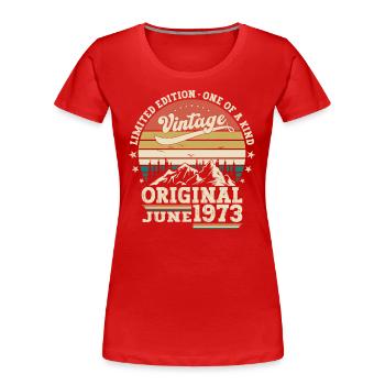 50th Birthday Man Original June Vintage 1973 - Women's Premium Organic T-Shirt - red - Front - Mia (176cm)