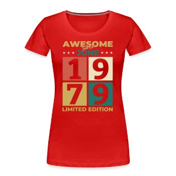 Original Juin 1979 Millésime 1979 Anniversaire 1979 - T-shirt bio Premium Femme - rouge - Devant - Mia (176cm)