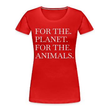 animal rights gift vegan humor statement - Frauen Premium Bio T-Shirt - Rot - Vorne - Mia (176cm)