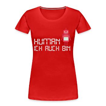 Mensch Roboter Android fühlt sich Menschlich - Frauen Premium Bio T-Shirt - Rot - Vorne - Mia (176cm)