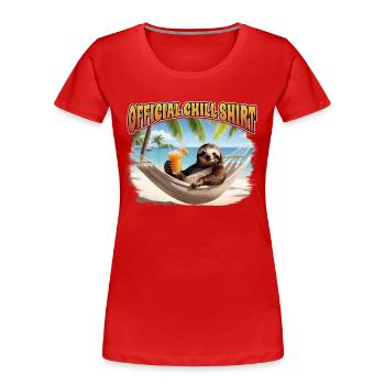 Offizielles Chill Shirt - Frauen Premium Bio T-Shirt - Rot - Vorne - Mia (176cm)