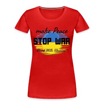 Make peace Stop War - T-shirt bio Premium Femme - rouge - Devant - Mia (176cm)