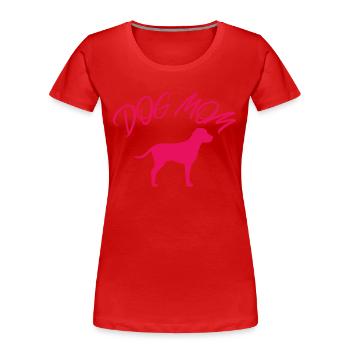 Maman chien - T-shirt bio Premium Femme - rouge - Devant - Mia (176cm)