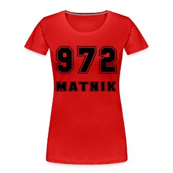 972-matnik - T-shirt bio Premium Femme - rouge - Devant - Mia (176cm)