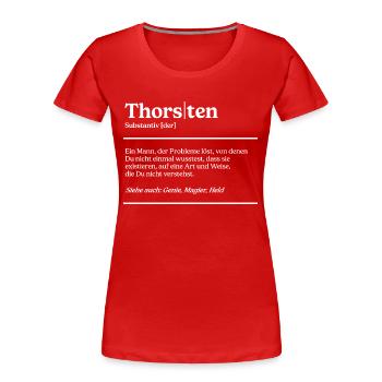 Thorsten Definition Design für stolze Thorstens - Frauen Premium Bio T-Shirt - Rot - Vorne - Mia (176cm)
