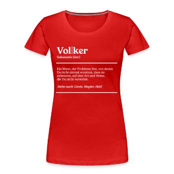 Volker Name Definition Design für stolze Volker - Frauen Premium Bio T-Shirt - Rot - Vorne - Mia (176cm)