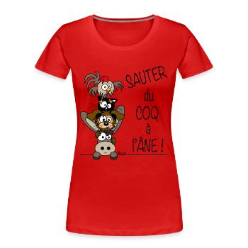 Sauter du Coq à l'Âne - T-shirt bio Premium Femme - rouge - Devant - Mia (176cm)