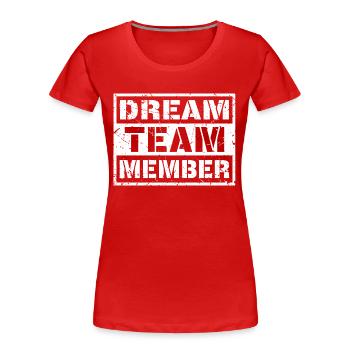 Dream Team Member (Used) - T-shirt bio Premium Femme - rouge - Devant - Mia (176cm)