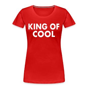 King of cool - T-shirt bio Premium Femme - rouge - Devant - Mia (176cm)