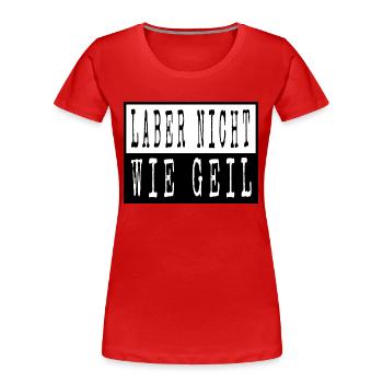 cool geburtstagsgeschenkidee spruch bday statement - Frauen Premium Bio T-Shirt - Rot - Vorne - Mia (176cm)