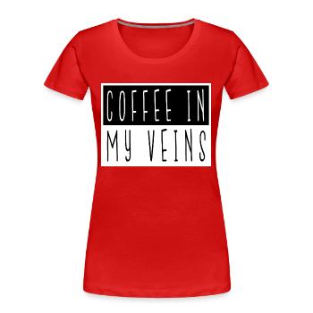 statement caffeine funny quote coffee lover - Frauen Premium Bio T-Shirt - Rot - Vorne - Mia (176cm)