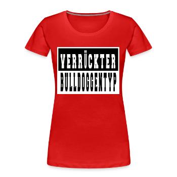 geschenk geburtstag hunderasse hundefreund welpe - Frauen Premium Bio T-Shirt - Rot - Vorne - Mia (176cm)