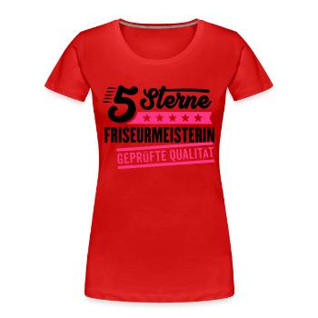 5Sterne Friseurmeisterin - Frauen Premium Bio T-Shirt - Rot - Vorne - Mia (176cm)
