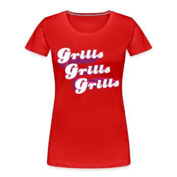 Grills Grills Grills - Frauen Premium Bio T-Shirt - Rot - Vorne - Mia (176cm)