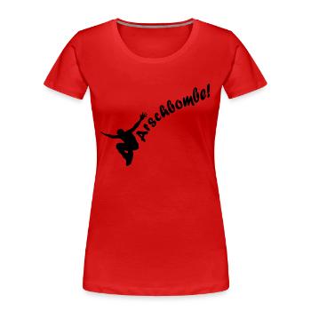 Arschbombe! - Frauen Premium Bio T-Shirt - Rot - Vorne - Mia (176cm)