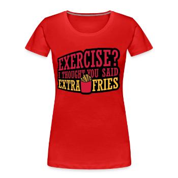 Exercice Extra Fries Citation - T-shirt bio Premium Femme - rouge - Devant - Mia (176cm)