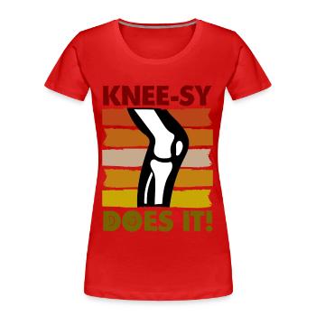 Knee-sy does it! - Frauen Premium Bio T-Shirt - Rot - Vorne - Mia (176cm)
