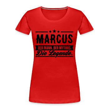 Man Myth Legend Marcus - T-shirt bio Premium Femme - rouge - Devant - Mia (176cm)