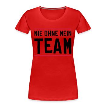nie ohne mein team - Frauen Premium Bio T-Shirt - Rot - Vorne - Mia (176cm)