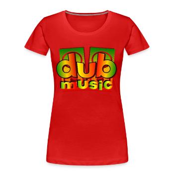 musique dub reggae - T-shirt bio Premium Femme - rouge - Devant - Mia (176cm)