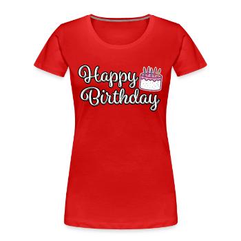 Happy Birthdy Birthday Greeting Birthday Cake - Women's Premium Organic T-Shirt - red - Front - Mia (176cm)